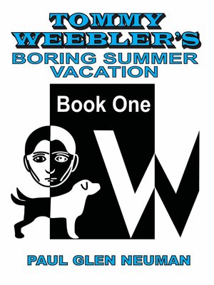 cover image of Tommy Weebler's Boring Summer Vacation